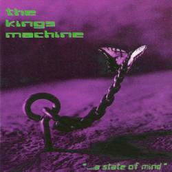 The King's Machine : ... a State of Mind